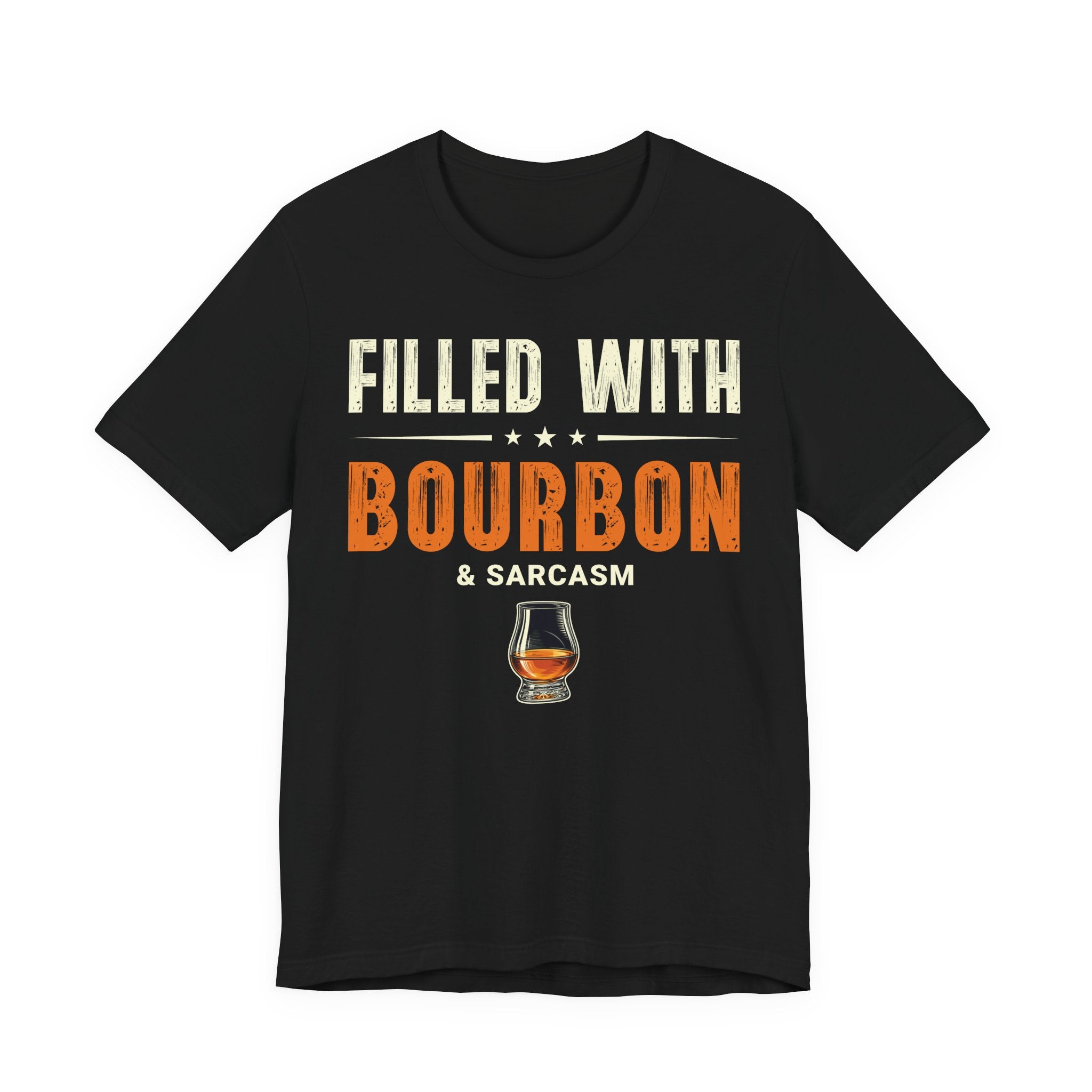 Filled with Bourbon & Sarcasm Tee