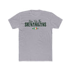 Here For The Shenanigans – St. Patrick's Day Premium Tee