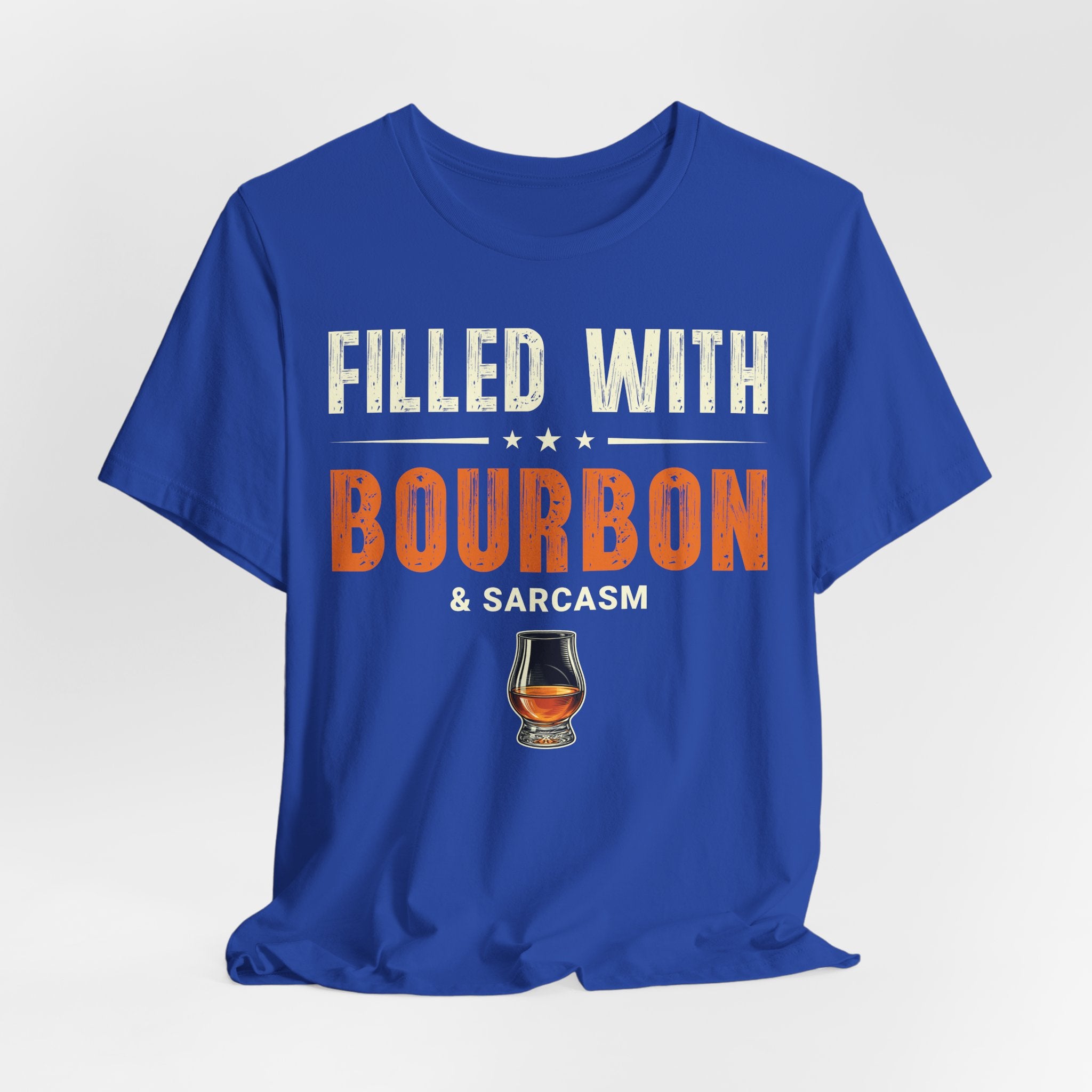 Filled with Bourbon & Sarcasm Tee