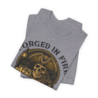 Forged in Fire. Aged in Oak. Poured in Freedom Premium Tee
