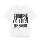 Straight Outta The Barrel – Premium Tee