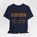 I Only Drink Bourbon on Two Occasions Premium CrewneckTee