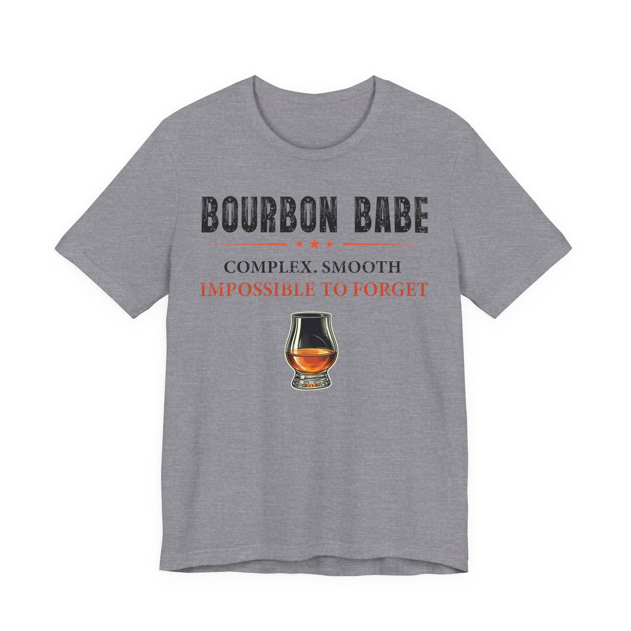Bourbon Babe – Complex. Smooth. Impossible To Forget. Tee