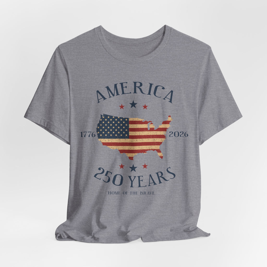 America – 250 Years, Home of the Brave Tee