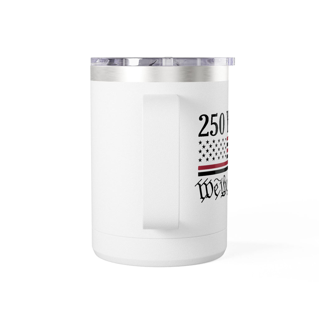 250 Years – We The People 15oz Tumbler