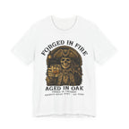 Forged in Fire. Aged in Oak. Poured in Freedom Premium Tee