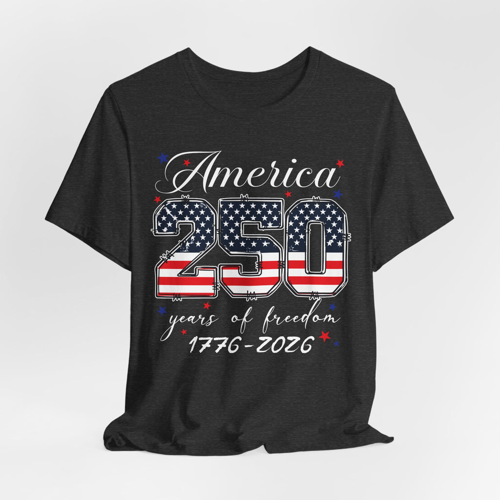 America – 250 Years of Freedom Tee