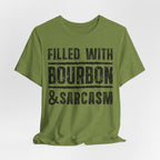 Fueled With Bourbon & Sarcasm – Premium Tee