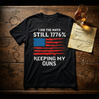 Still 1776% Keeping My Guns Premium Tee