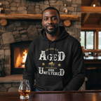 Genuinely Aged & Unfiltered Premium Hoodie